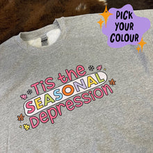 Load image into Gallery viewer, Seasonal Depression Sweatshirt
